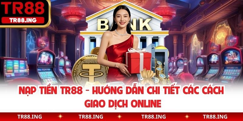 Nạp tiền TR88